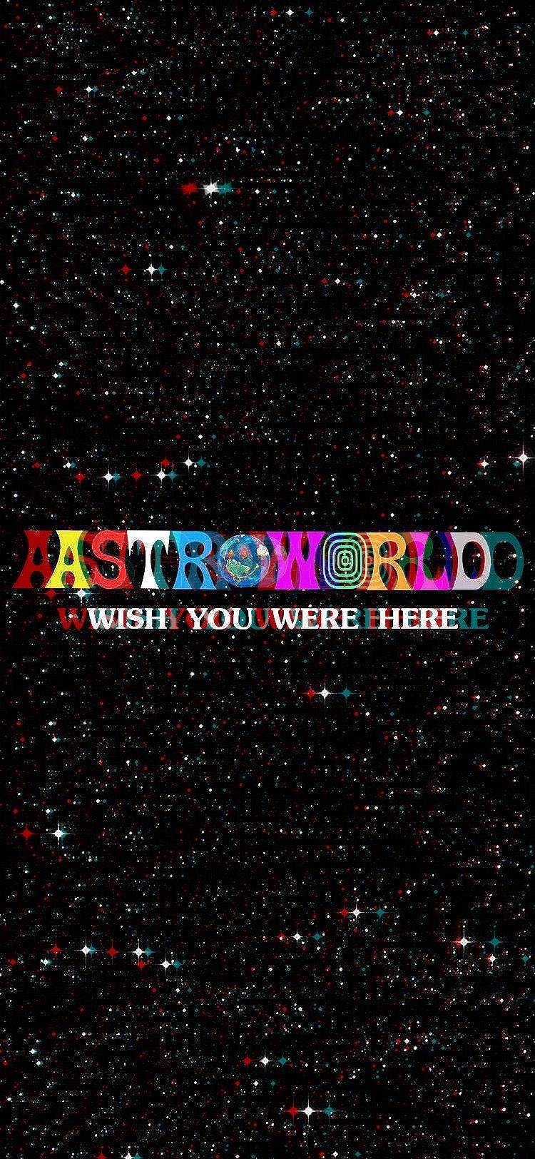Astroworld iPhone ウィッシュ・ユー・ワー・ヒア 壁紙