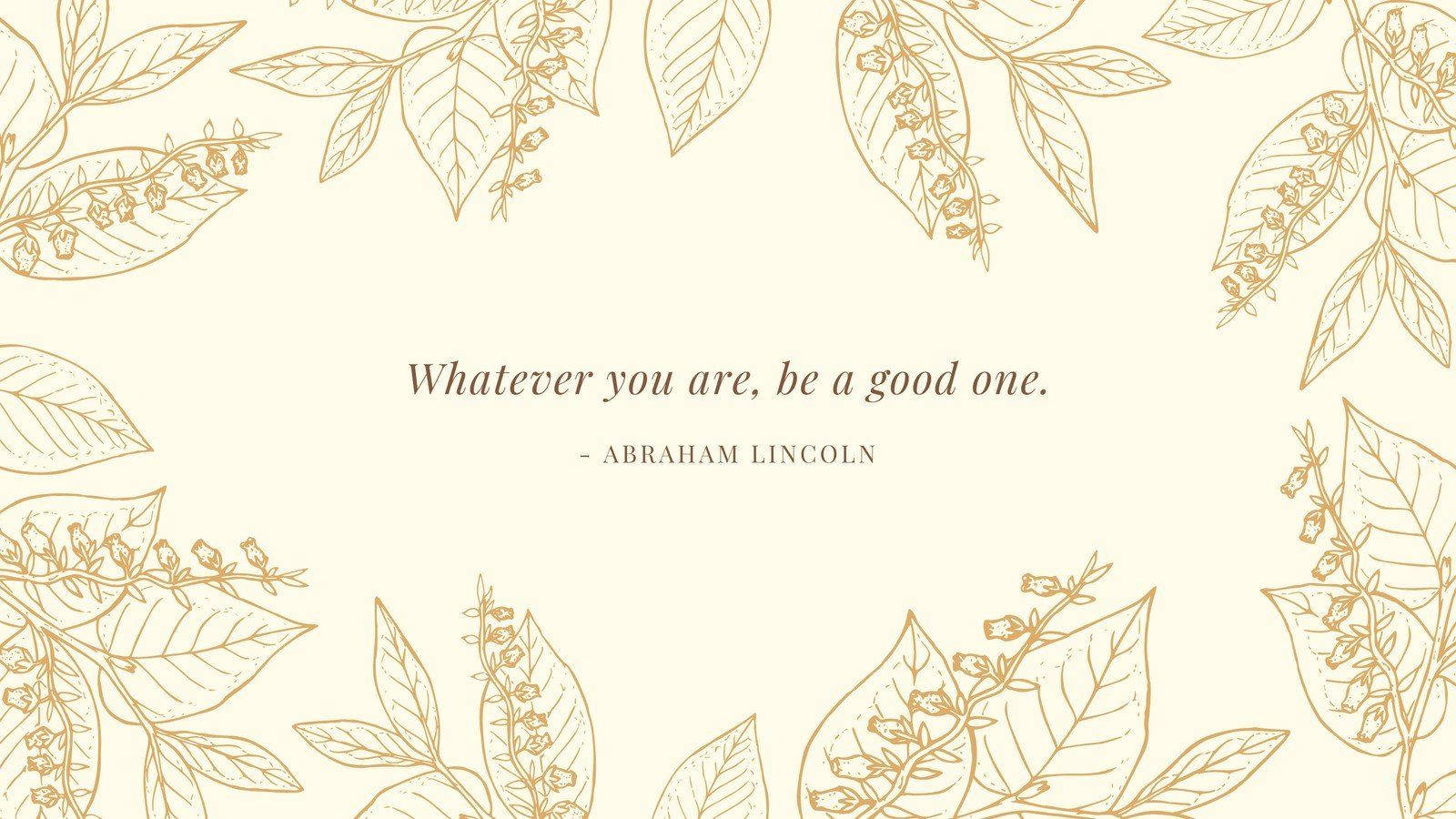 Be A Good One 名言 ベージュ背景 壁紙