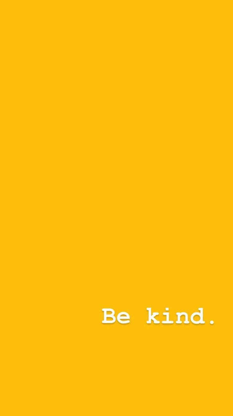 Be Kind の優しいパステルイエローな名言 壁紙
