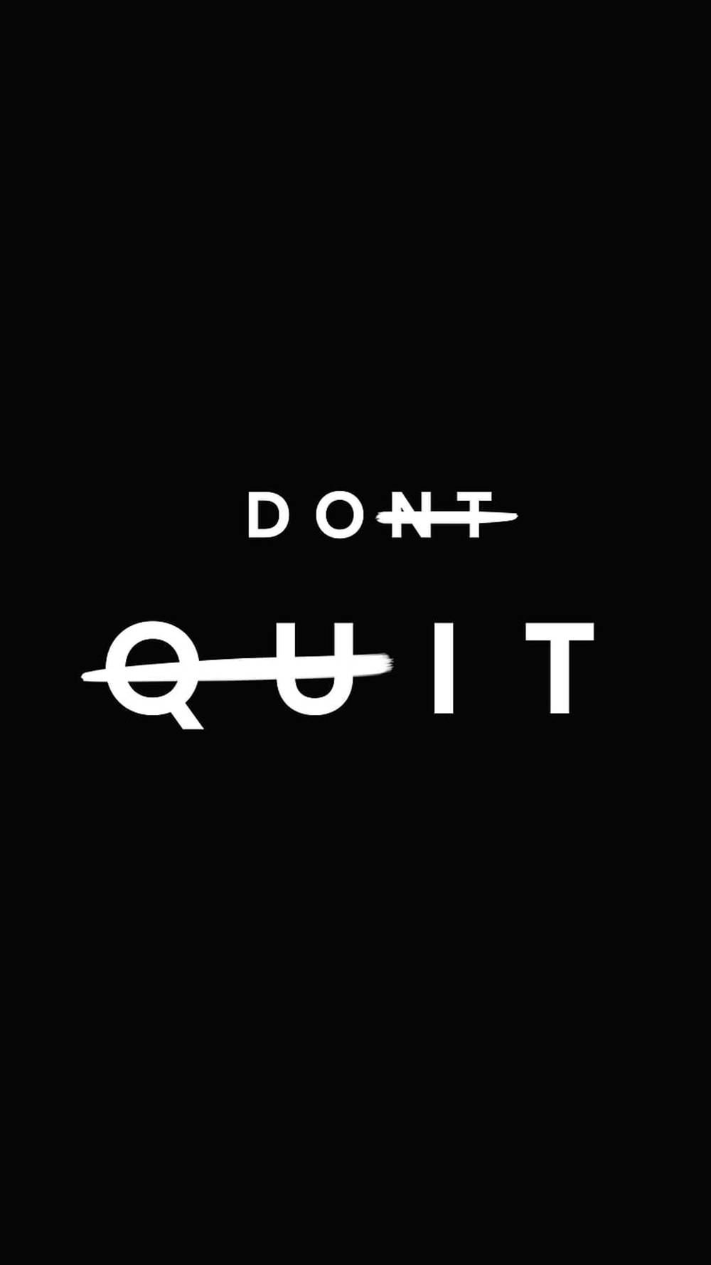 Don't Quit, Do It アートな黒色の名言 壁紙