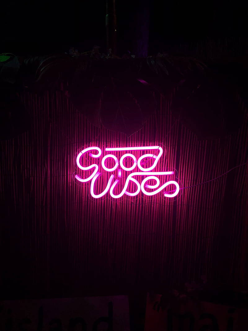 Good Vibes ネオンピンク エモい雰囲気 壁紙