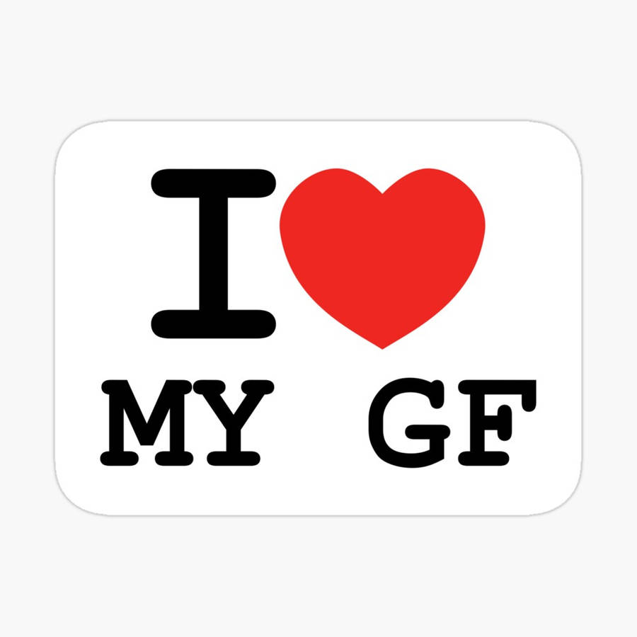 I Love My Gf 黒文字PFP 壁紙