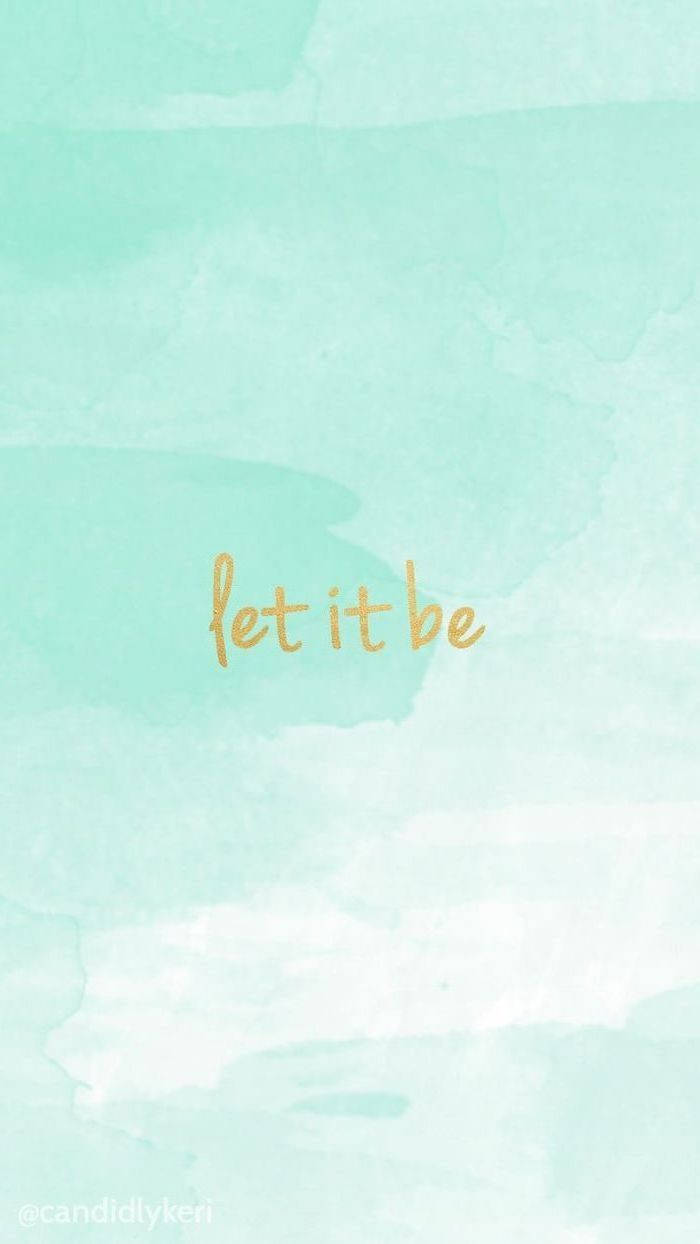 Let It Be ライトグリーン エステティック 壁紙