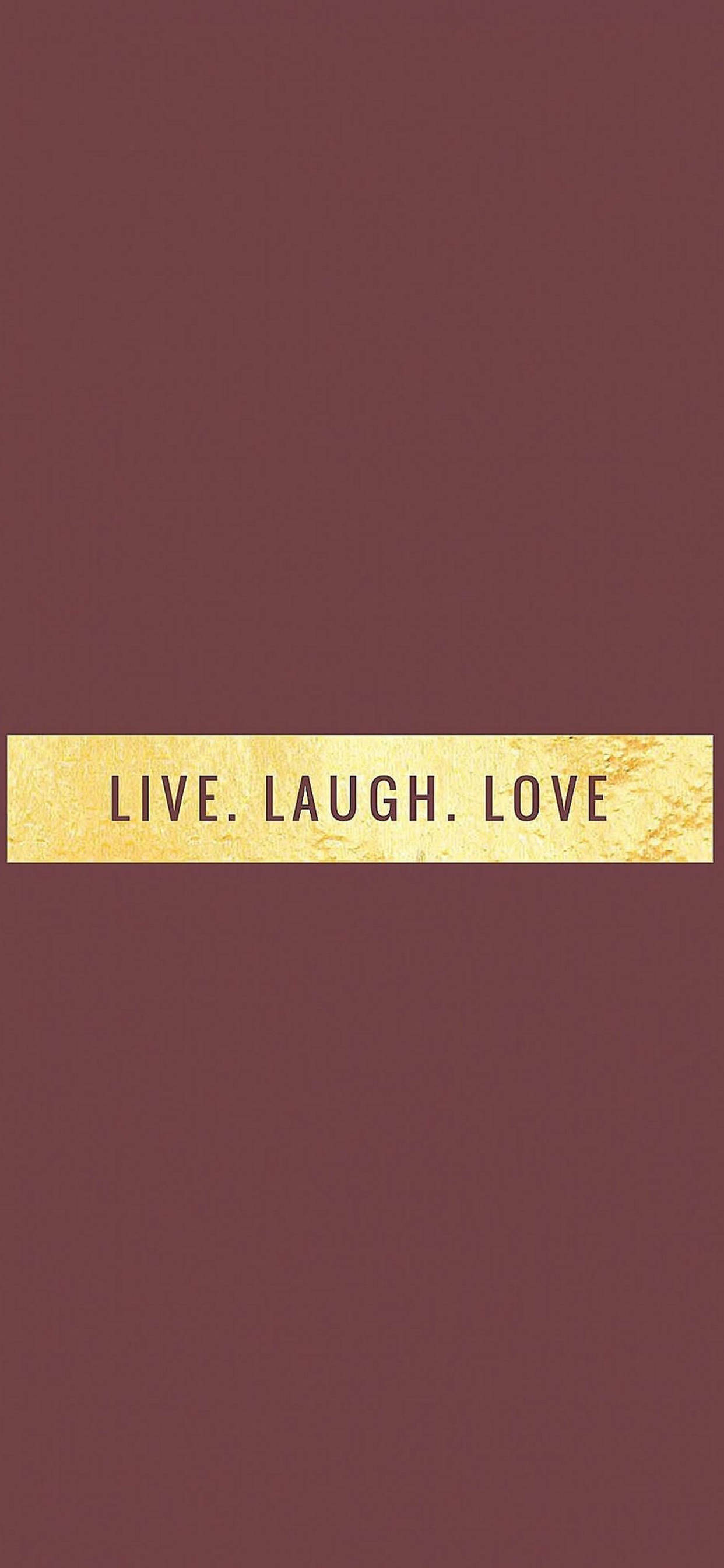 Live Laugh Love Motivational iPhone 壁紙
