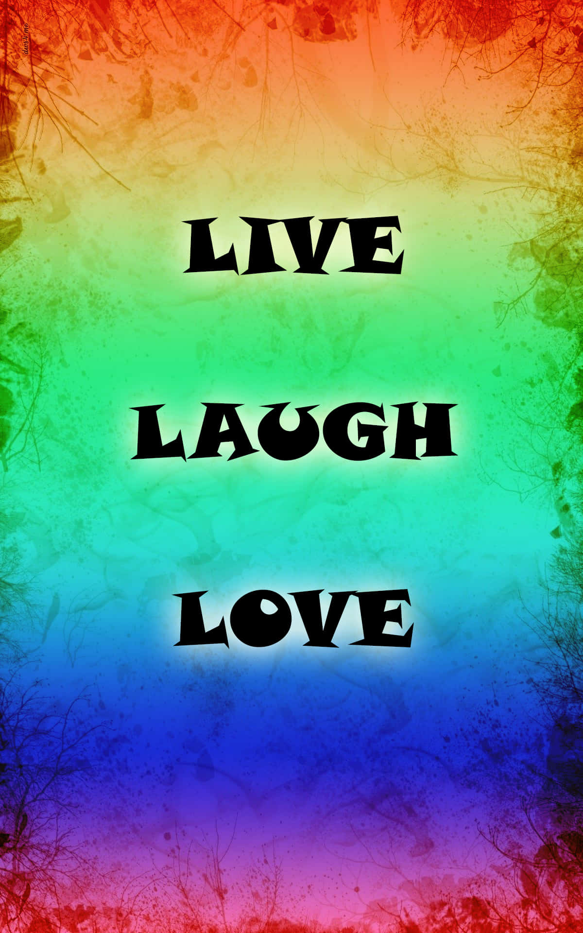 live laugh love - 虹色の虹 壁紙