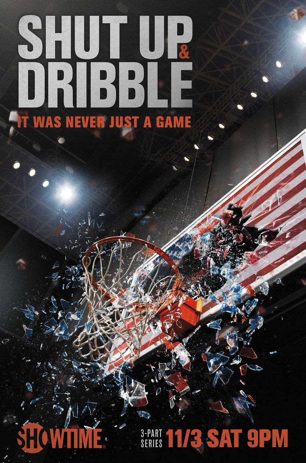 Shut Up And Dribble ポスター