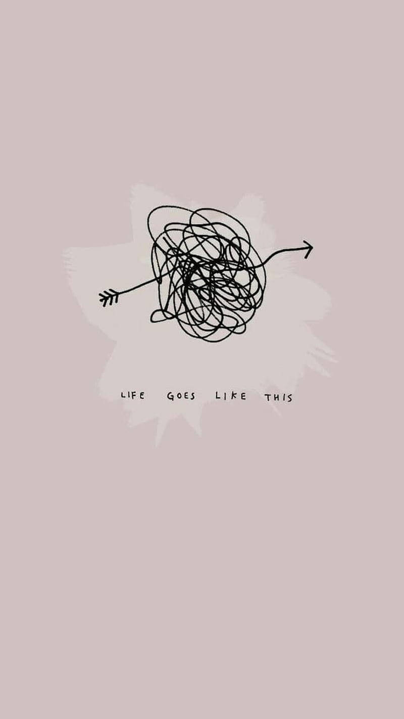 エモーショナルな手書き文字の壁紙「Life goes like this」 壁紙