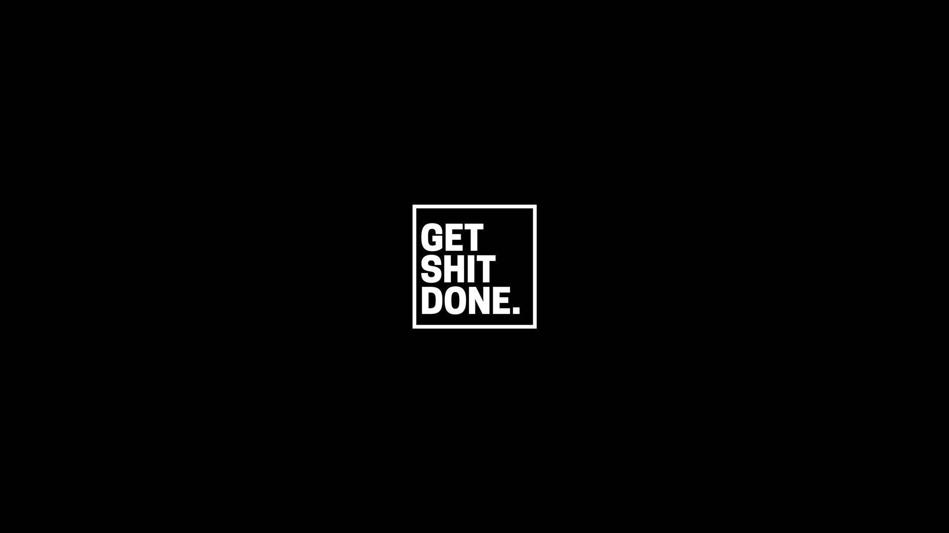 シンプルクリーン Get Shit Done 壁紙