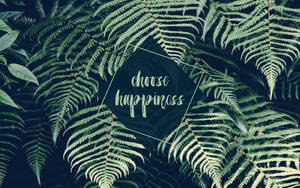 Macbook Air Choose Happiness — MacBook Air 壁紙