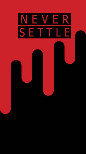 Oneplus Never Settle Dripping 壁紙