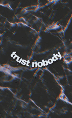Trust Nobody 名言 壁紙 — Galaxy Tab S9 FE 壁紙