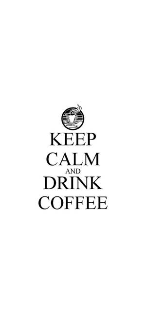 White iPhone Keep Calm Drink Coffee — Galaxy S26 壁紙